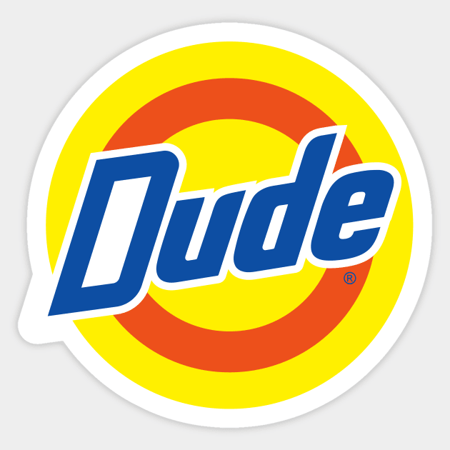 Dude Sticker by tommartinart